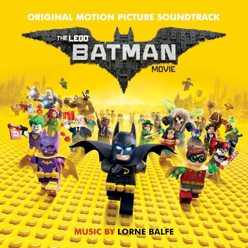 Pochette de The Lego Batman Movie: Original Motion Picture Soundtrack par Various Artists