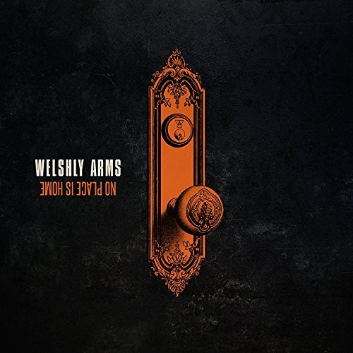 Pochette de No Place Is Home par Welshly Arms